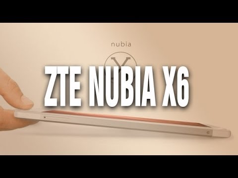 ZTE Nubia X6. 6,44 դյույմանի դիսփլեյով ֆաբլեթ